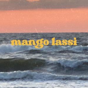 收聽Damel的mango lassi (Explicit)歌詞歌曲