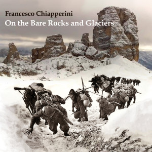 Album On the Bare Rocks and Glaciers from Francesco Chiapperini