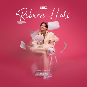 Album Ribuan Hati (From "My Lecturer, My Husband 2") from Rizky Febian