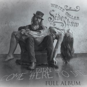 ดาวน์โหลดและฟังเพลง Hug Me or Hang Me พร้อมเนื้อเพลงจาก White Collar Sideshow