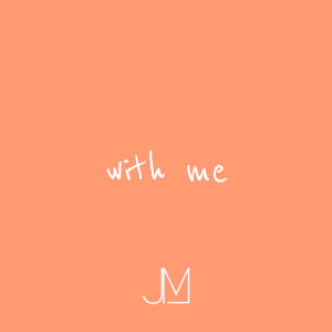 ดาวน์โหลดและฟังเพลง With Me (Explicit) พร้อมเนื้อเพลงจาก Jake Morse