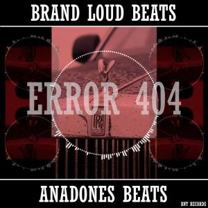 Error 404 (with Anadones Beats)