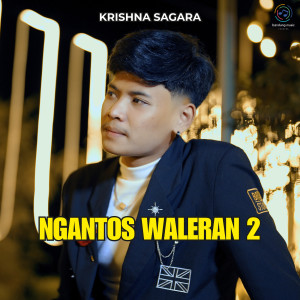 Album Ngantos Waleran 2 from Krishna Sagara