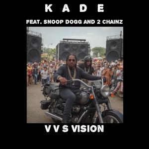 Kade的專輯VVS Vision (feat. Snoop Dogg & 2 Chainz)