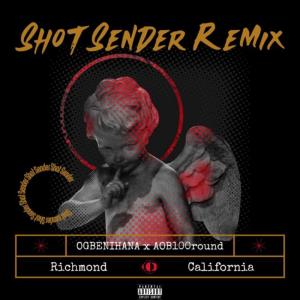 收聽AOB100round的Shot Sender (feat. Ogbenihana) (Remix|Explicit)歌詞歌曲
