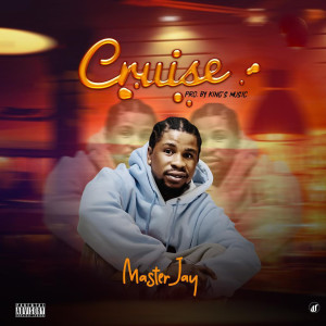 Master Jay的專輯Cruise (Explicit)