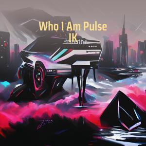 อัลบัม Who I Am Pulse Ik ศิลปิน Silbermond