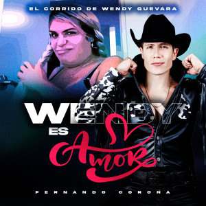 Wendy Guevara的專輯El Corrido de Wendy Guevara (Wendy Es Amor)