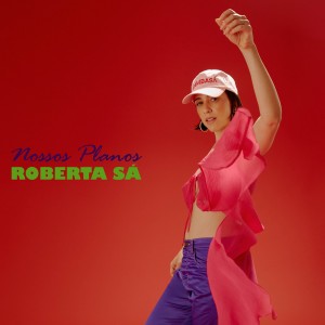Roberta Sa的專輯Nossos Planos