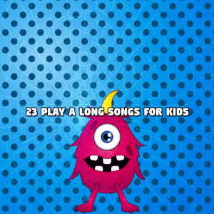 23 Play A Long Songs For Kids