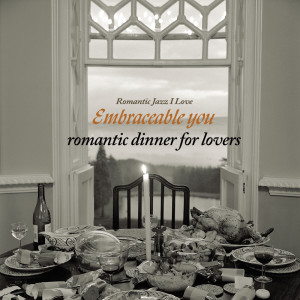 David Hazeltine Trio的专辑Embraceable You - Romantic Dinner for Lovers
