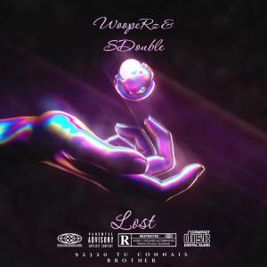 收聽WoopeRz的Lost (feat. Sdouble) (Explicit)歌詞歌曲