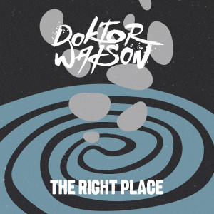 Doktor Watson的專輯The Right Place