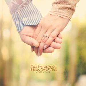Mono House的專輯The Warmth Of Hand-Over