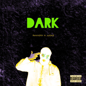 ดาวน์โหลดและฟังเพลง Dark (Explicit) พร้อมเนื้อเพลงจาก Ravvery
