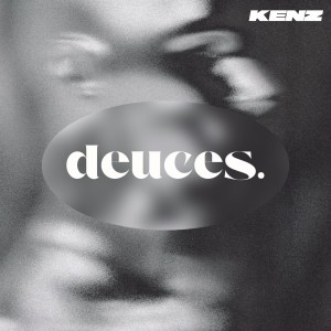 Kenz的專輯Deuces (Explicit)