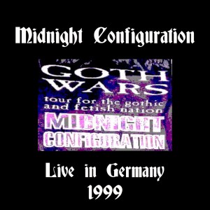 อัลบัม Live in Germany ศิลปิน Midnight Configuration