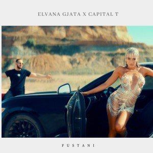Listen to Fustani song with lyrics from Elvana Gjata