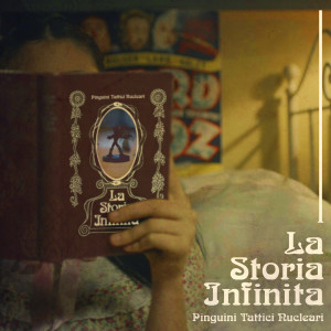 ดาวน์โหลดและฟังเพลง La storia infinita พร้อมเนื้อเพลงจาก Pinguini Tattici Nucleari