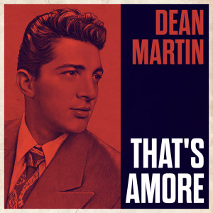 Album That's Amore oleh Dean Martin With Orchestra