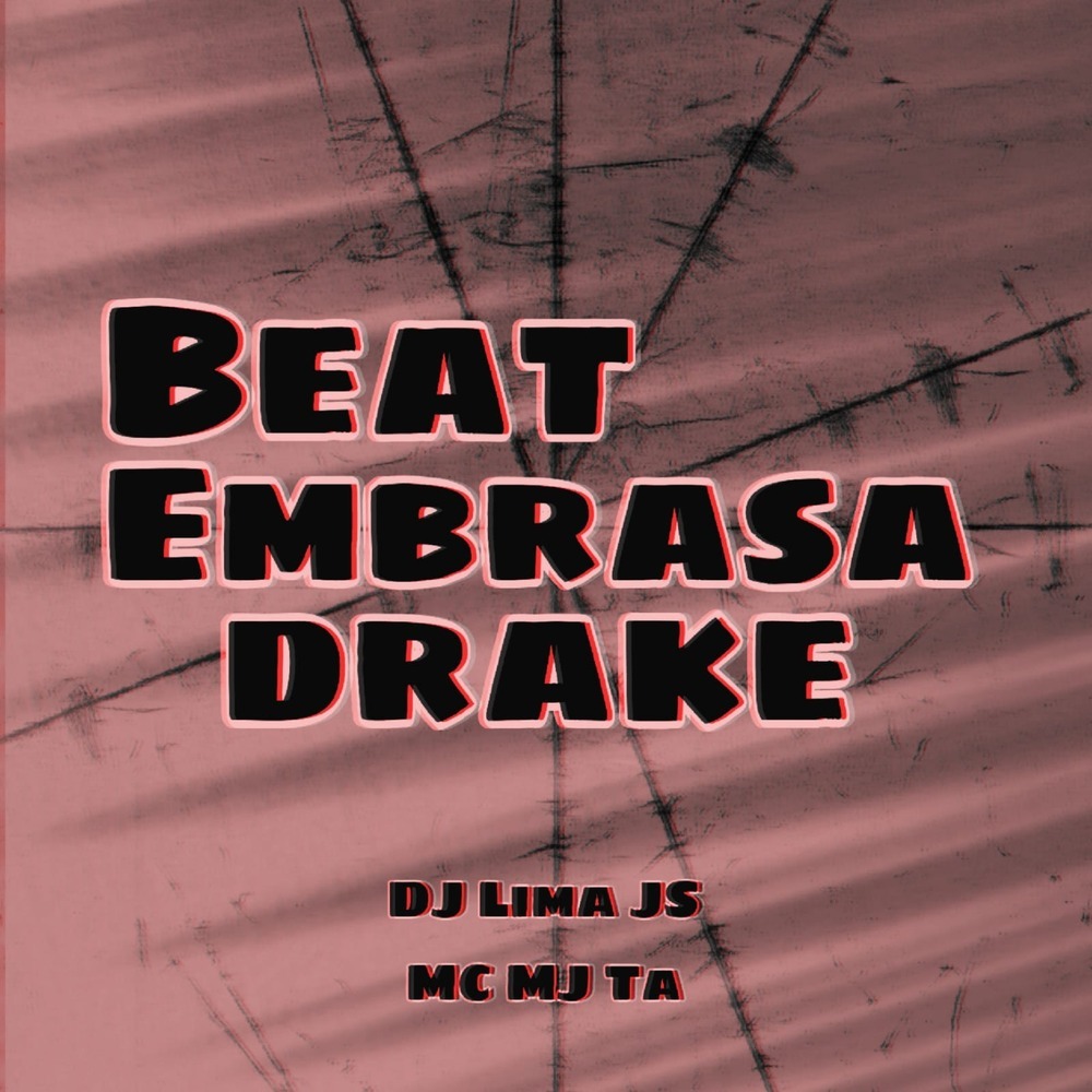 Beat Embrasa Drake (Explicit)