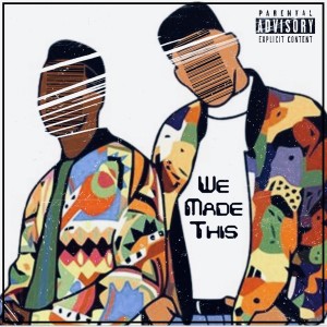 Intell的專輯We Made This (Explicit)