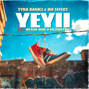 Dengarkan Yeyii (Explicit) lagu dari Tyga Bankz dengan lirik