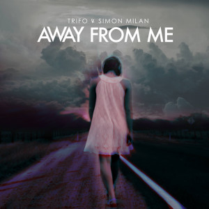 Album Away from Me from Trifo