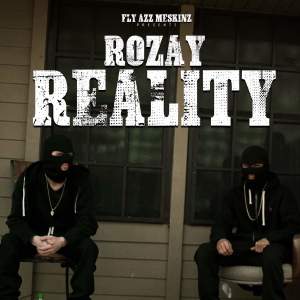 收聽Rozay的Reality (Explicit)歌詞歌曲