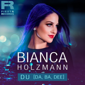Bianca Holzmann的專輯Du [Da, Ba, Dee]