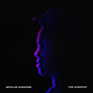 收聽Bipolar Sunshine的The Scientist歌詞歌曲