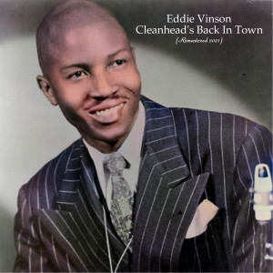 Eddie Vinson的专辑Cleanhead's Back In Town (Remastered 2021)