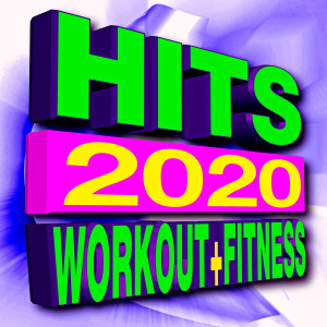 Album Hits 2020 Workout + Fitness oleh Workout Buddy