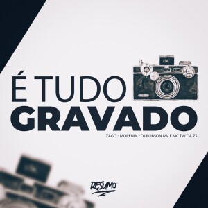 收聽DJ Robson MV的É Tudo Gravado (Explicit)歌詞歌曲