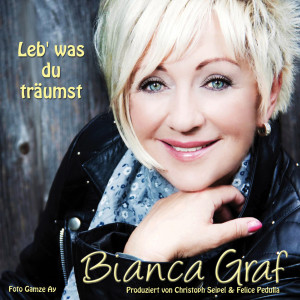 Bianca Graf的专辑Leb' was du träumst