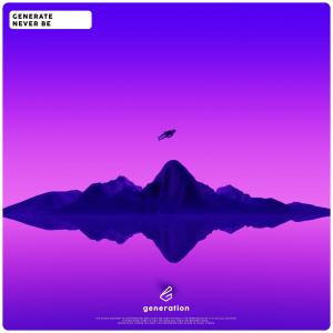 Album Never Be from Generate