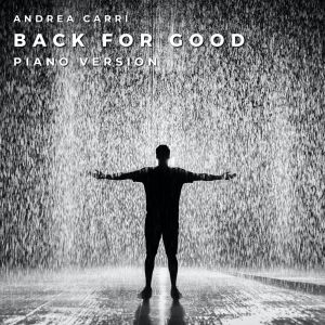 Album Back for Good (Piano Version) from Andrea Carri