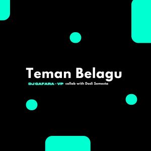 Album Teman Belagu (Collab) oleh DJ GAFARA - VP