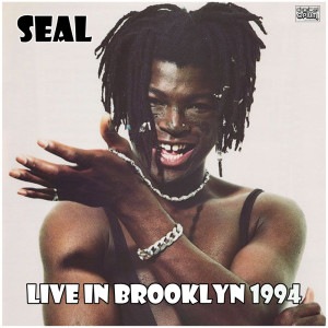 Seal的专辑Live In Brooklyn 1994