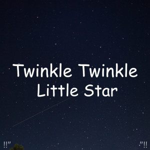 ดาวน์โหลดและฟังเพลง Twinkle Twinkle Little Star (Relaxing Baby Sleep) พร้อมเนื้อเพลงจาก Monarch Baby Lullaby Institute