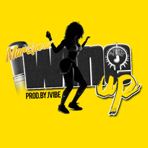 Dengarkan lagu Wine Up nyanyian MarQuest dengan lirik