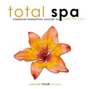 Album Total Spa Europa: Classical Relaxation Sounds To Sooth The Soul from Nick White