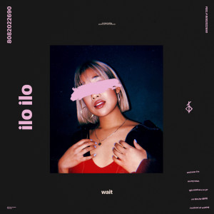 ดาวน์โหลดและฟังเพลง wait พร้อมเนื้อเพลงจาก ilo ilo