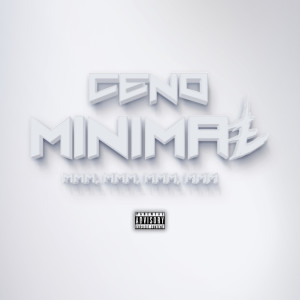 Listen to Minimal (Mmm, Mmm, Mmm, Mmm) (Explicit) song with lyrics from Ceno