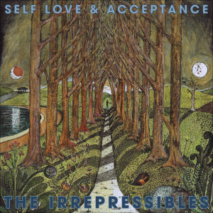 Self Love & Acceptance dari The Irrepressibles