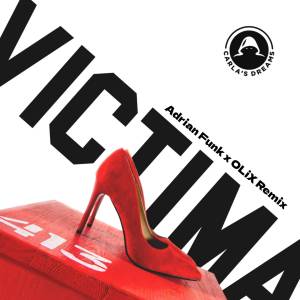 Album Victima (Adrian Funk & OLiX Remix) from Carla's Dreams