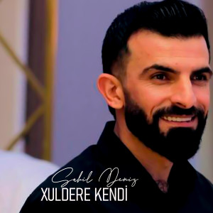 Listen to Xuldere Kendi song with lyrics from Sahil Deniz