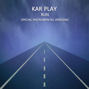 收聽Kar Play的Run (Edit Instrumental Mix Without Bass)歌詞歌曲