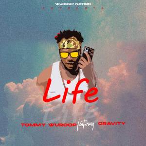 收聽Tommy Wuroop的Life歌詞歌曲
