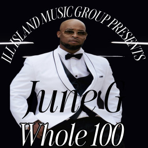 Listen to Whole 100 song with lyrics from June G